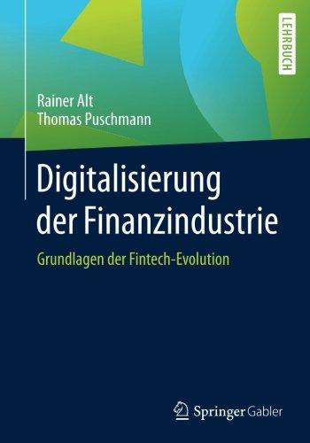 Digitalisierung der Finanzindustrie: Grundlagen der Fintech-Evolution