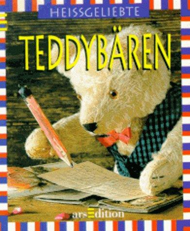 Heißgeliebte Teddybären