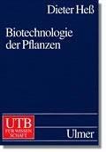 Biotechnologie der Pflanzen. Eine Einführung