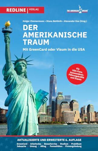 Der amerikanische Traum: Mit Green Card oder Visum in die USA