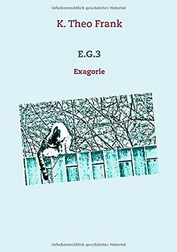 E.G.3: Exagorie