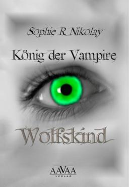 König der Vampire: Wolfskind