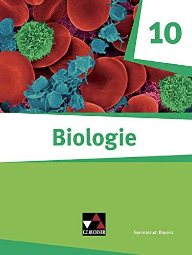 Biologie – Bayern / Biologie Bayern 10: Biologie für Gymnasien (Biologie – Bayern: Biologie für Gymnasien)