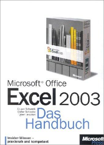 Microsoft Office Excel 2003. Das Handbuch. Insider-Wissen-praxisnah und kompetent.