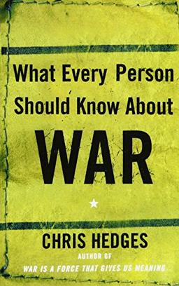 What Every Person Should Know About War