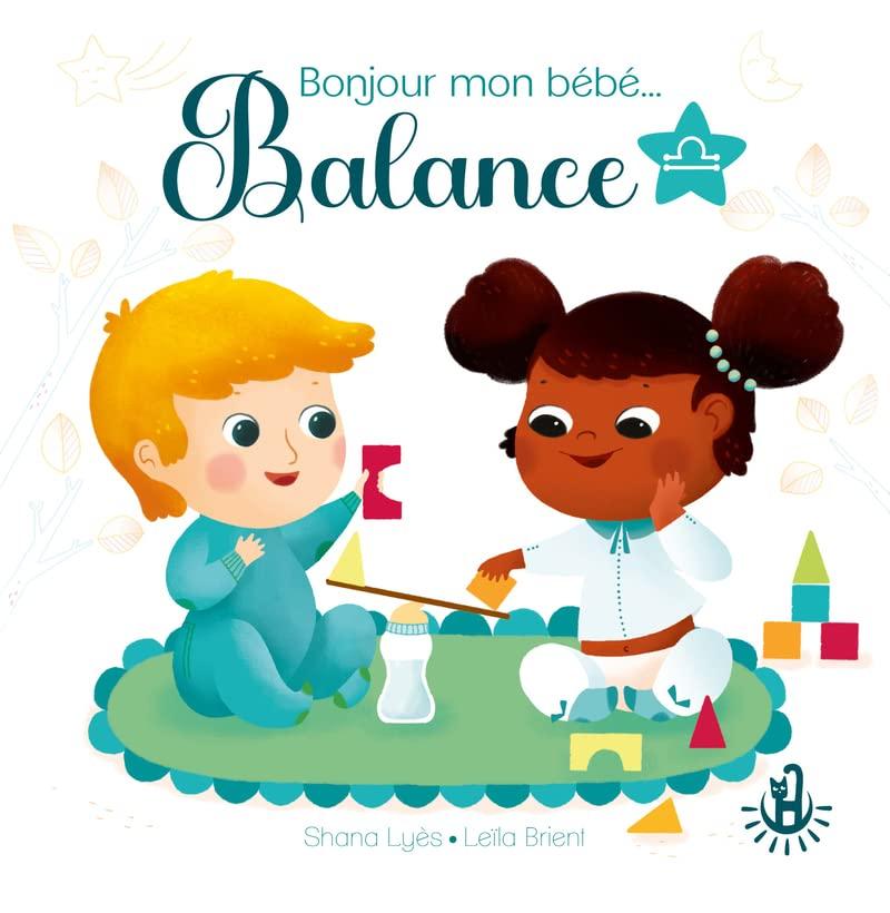 Bonjour mon bébé... Balance