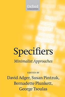 Specifiers: Minimalist Approaches