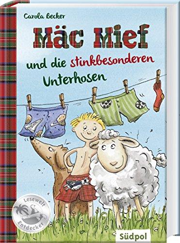 Mäc Mief und die stinkbesonderen Unterhosen (Südpol Lesewelt-Entdecker)