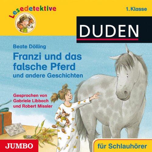 Lesedetektive: Franzi und das falsche Pferd