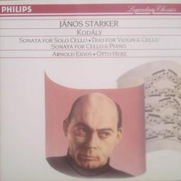 JANOS STARKER PLAYS KODALY:CELLO SONATA, DUO FOR VIOLIN AND CELLO