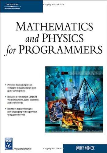 Mathematics and Physics for Programmers (Charles River Media Game Development)