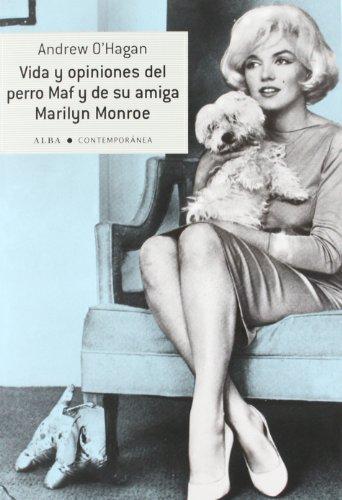 Vida y opiniones del perro Maf y de su amiga Marilyn Monroe (Contemporánea, Band 6)