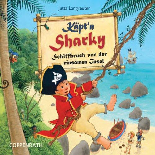 Käpt'n Sharky: Schiffbruch Vor der Einsamen Insel