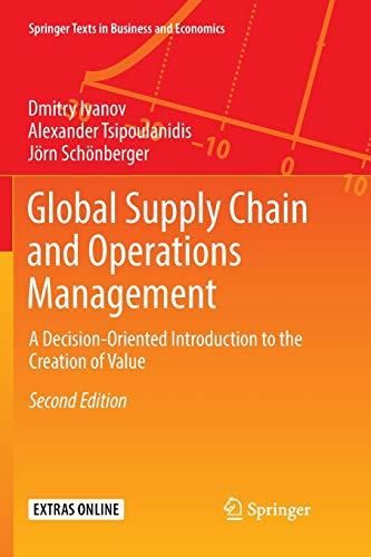 Global Supply Chain and Operations Management: A Decision-Oriented Introduction to the Creation of Value (Springer Texts in Business and Economics)