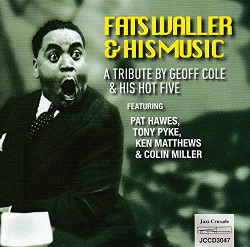 Fats Waller - A Tribute By Geoff Cole..