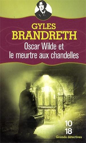 Oscar Wilde et le meurtre aux chandelles