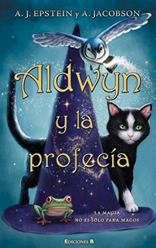 Aldwyn y la profecia / The Familiars