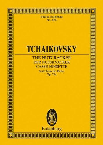 Der Nussknacker: Ballettsuite. op. 71a. Orchester. Studienpartitur. (Eulenburg Studienpartituren)