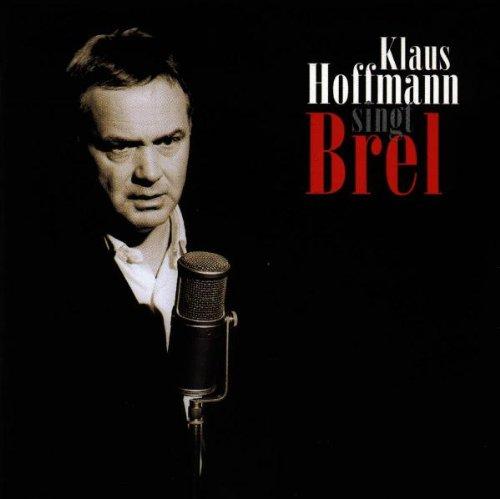 Klaus Hoffmann singt Brel