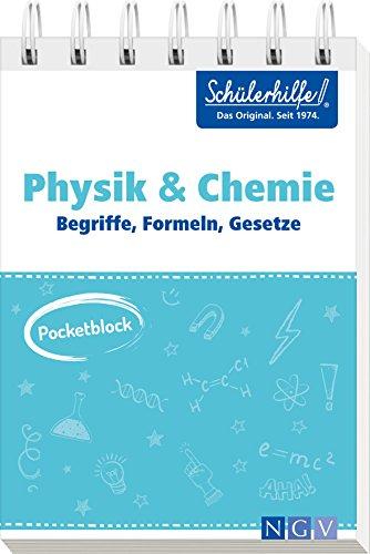 Pocketblock Physik + Chemie - Begriffe, Formeln, Gesetze: Gute Noten mit der Schülerhilfe