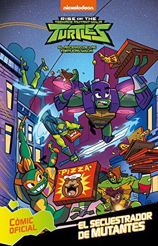 El secuestrador de mutantes (Tortugas Ninja. Cómic)