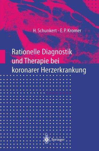 Rationelle Diagnostik und Therapie bei koronarer Herzerkrankung (German Edition)