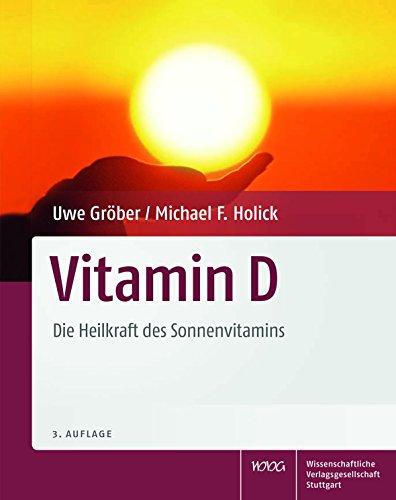 Vitamin D: Die Heilkraft des Sonnenvitamins