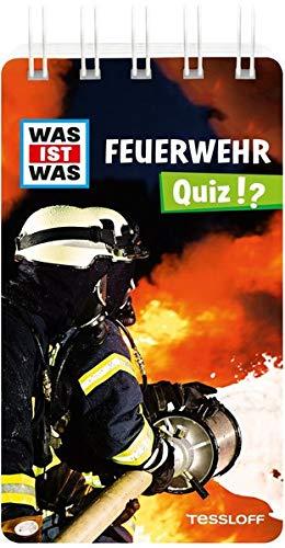 WAS IST WAS Quiz Feuerwehr: Über 100 Fragen und Antworten! Mit Spielanleitung und Punktewertung (WAS IST WAS Quizblöcke)