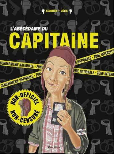 L'abécédaire du Capitaine : non-officiel, non-censuré