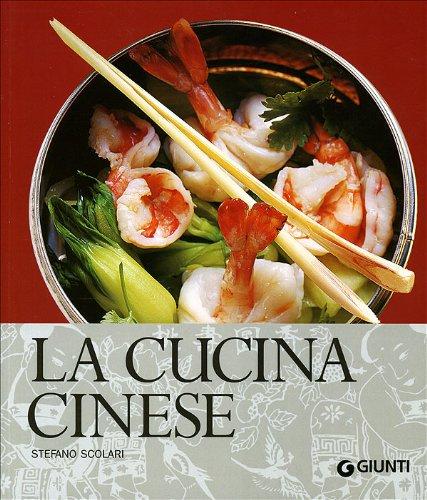 La cucina cinese. Ediz. illustrata (Cucina internazionale)