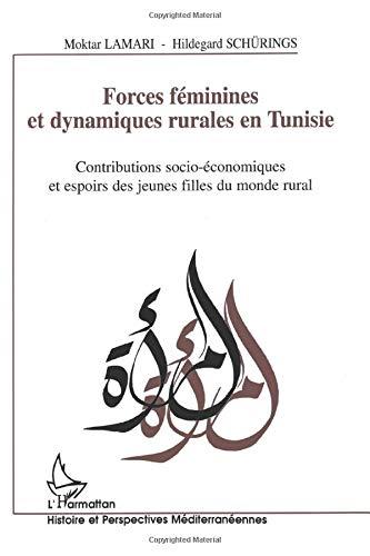 Forces féminines et dynamiques rurales en Tunisie : contributions socio-économiques et espoirs des jeunes filles du monde rural