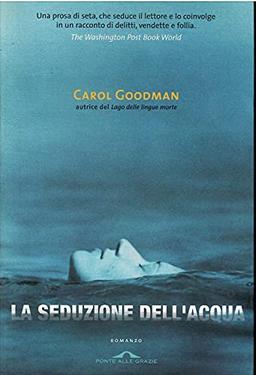 La seduzione dell'acqua (Romanzi)