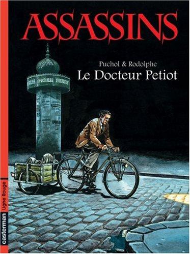 Assassins. Vol. 1. Le docteur Petiot