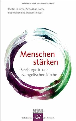 Menschen stärken: Seelsorge in der evangelischen Kirche