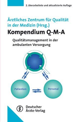 Kompendium Q-M-A. Qualitätsmanagement in der ambulanten Versorgung