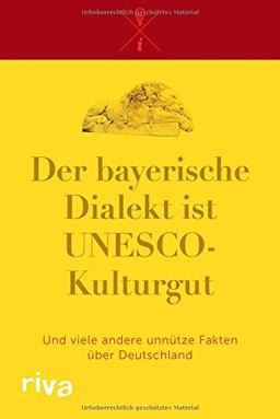 Der bayerische Dialekt ist UNESCO-Kulturgut: Und viele andere unnütze Fakten über Deutschland