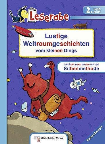 Lustige Weltraumgeschichten vom kleinen Dings: Leichter lesen lernen mit der Silbenmethode (Leserabe mit Mildenberger Silbenmethode, Sonderband)