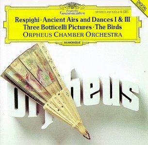 Ancient Airs & Dances 1 & 3 / Three Botticelli Pictures / The Birds