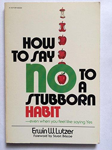 How to Say No to a Stubborn Habit