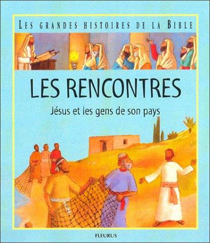 Les rencontres : Jésus et les gens de son pays