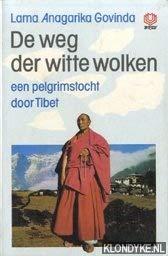 De weg der witte wolken: een pelgrimstocht door Tibet