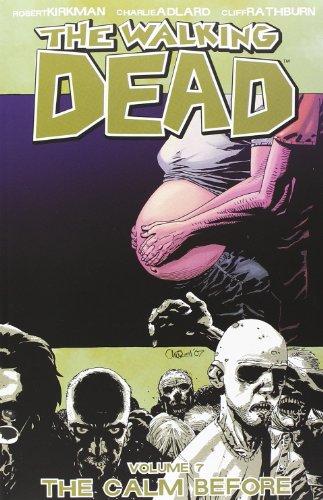 The Walking Dead, Volume 7: The Calm Before