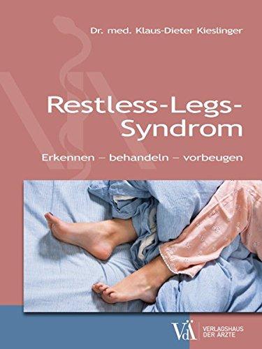 Restless-Legs-Syndrom: Erkennen - behandeln - vorbeugen