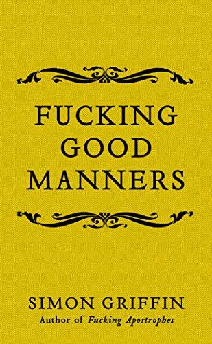 Fucking Good Manners