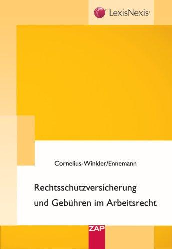 Rechtsschutzversicherung und Gebühren im Arbeitsrecht