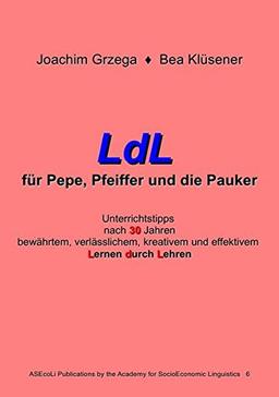 LdL für Pepe, Pfeiffer und die Pauker