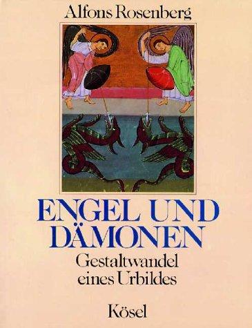 Engel und Dämonen. Gestaltwandel eines Urbildes