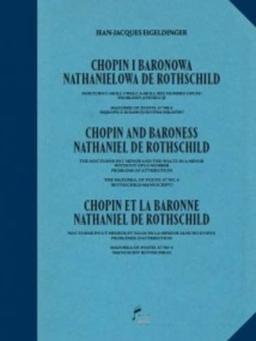 Chopin i Baronowa Nathanielowa de Rothschild: Nokturn c-moll i walc a-moll bez numeru opusu. Pronlemy artybucji. Mazurek op. Posth.67 nr 4