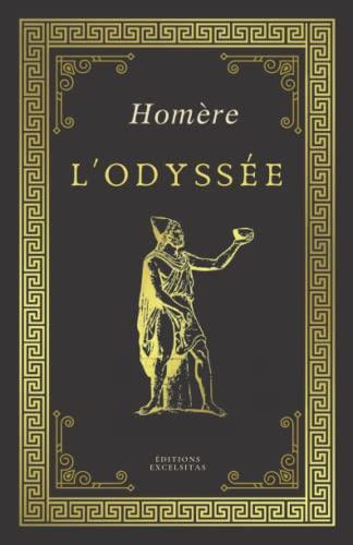 L'ODYSSEE | Homère: Texte intégral (Annoté d'une biographie)