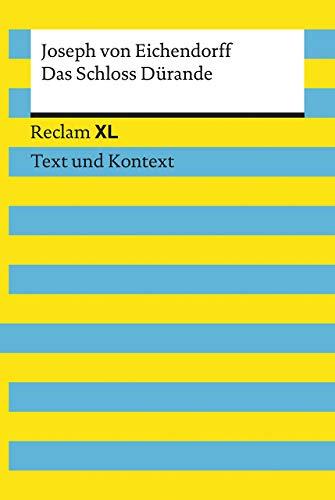 Das Schloss Dürande. Textausgabe mit Kommentar und Materialien: Reclam XL – Text und Kontext